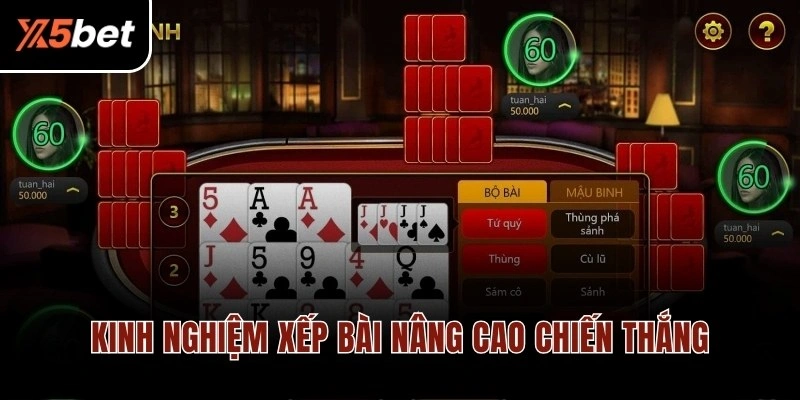 Kinh nghiệm xếp bài nâng cao chiến thắng