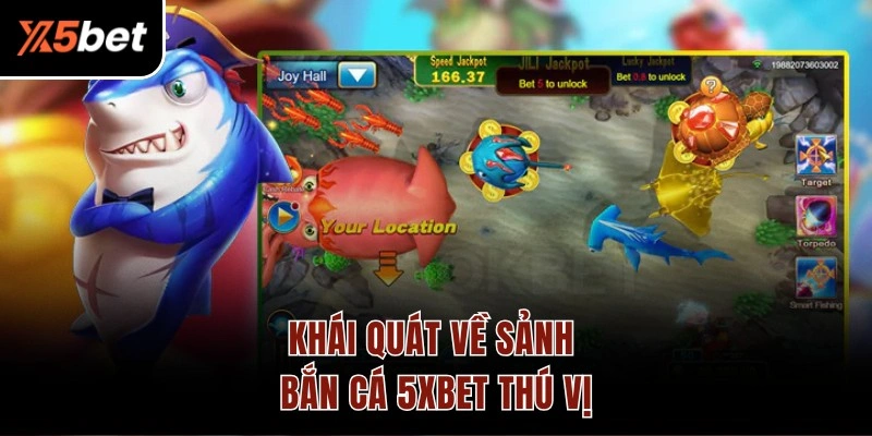 Khái quát về sảnh bắn cá 5XBET thú vị