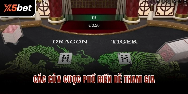 Các cửa cược phổ biến dễ tham gia