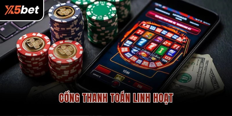 X5 BET cung cấp đa dạng phương thức thanh toán
