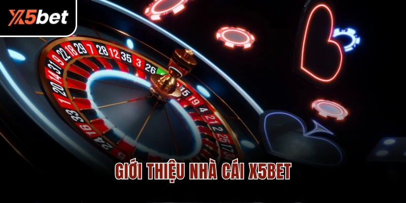 Giới thiệu chung nhà cái X5BET