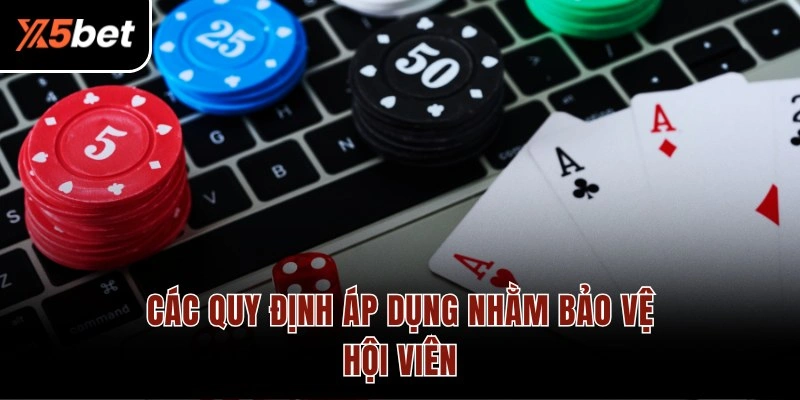 Các quy định áp dụng nhằm bảo vệ hội viên